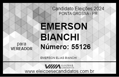 Candidato EMERSON BIANCHI 2024 - PONTA GROSSA - Eleições