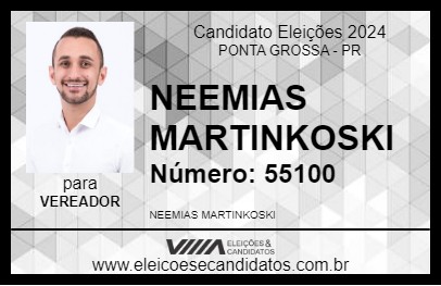 Candidato NEEMIAS MARTINKOSKI 2024 - PONTA GROSSA - Eleições