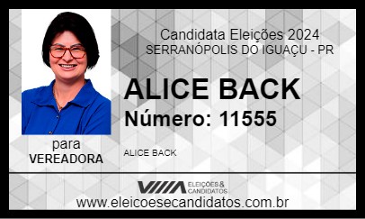 Candidato ALICE BACK 2024 - SERRANÓPOLIS DO IGUAÇU - Eleições