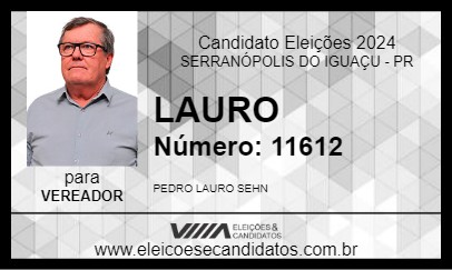 Candidato LAURO SEHN 2024 - SERRANÓPOLIS DO IGUAÇU - Eleições