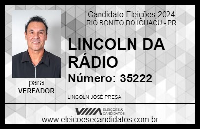 Candidato LINCOLN DA RÁDIO  2024 - RIO BONITO DO IGUAÇU - Eleições