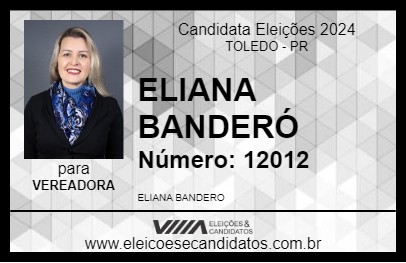 Candidato ELIANA BANDERÓ 2024 - TOLEDO - Eleições