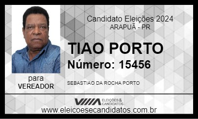 Candidato TIAO PORTO 2024 - ARAPUÃ - Eleições