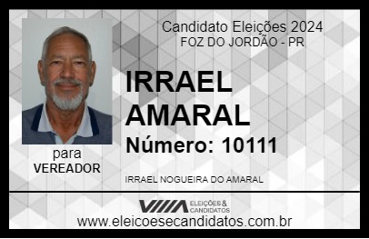 Candidato IRRAEL AMARAL 2024 - FOZ DO JORDÃO - Eleições