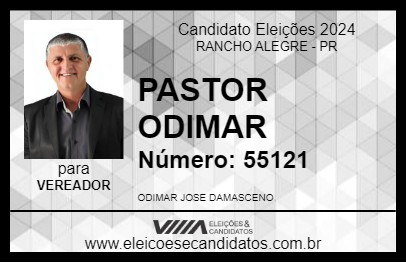 Candidato PASTOR ODIMAR 2024 - RANCHO ALEGRE - Eleições