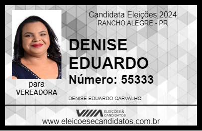 Candidato DENISE EDUARDO 2024 - RANCHO ALEGRE - Eleições