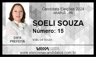 Candidato SOELI SOUZA 2024 - ARAPUÃ - Eleições