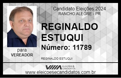 Candidato REGINALDO ESTUQUI 2024 - RANCHO ALEGRE - Eleições