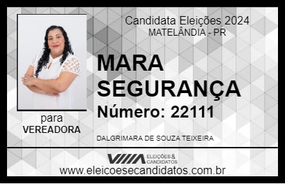 Candidato MARA SEGURANÇA 2024 - MATELÂNDIA - Eleições