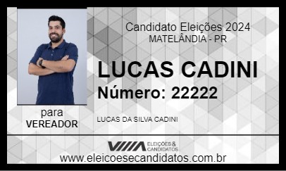 Candidato LUCAS CADINI 2024 - MATELÂNDIA - Eleições