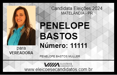 Candidato PENELOPE BASTOS 2024 - MATELÂNDIA - Eleições