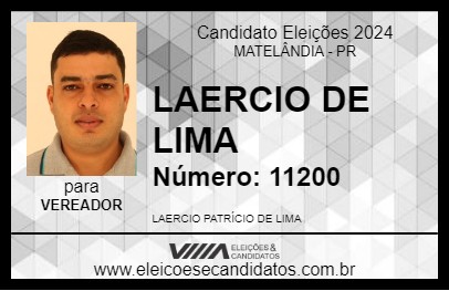 Candidato LAERCIO DE LIMA 2024 - MATELÂNDIA - Eleições