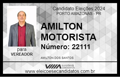 Candidato AMILTON MOTORISTA 2024 - PORTO AMAZONAS - Eleições