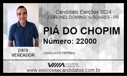 Candidato PIÁ DO CHOPIM 2024 - CORONEL DOMINGOS SOARES - Eleições