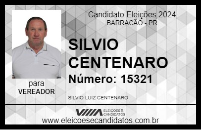 Candidato SILVIO CENTENARO 2024 - BARRACÃO - Eleições