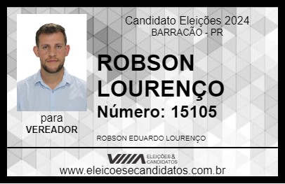 Candidato ROBSON LOURENÇO 2024 - BARRACÃO - Eleições