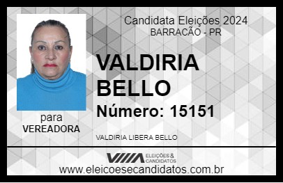 Candidato VALDIRIA BELLO 2024 - BARRACÃO - Eleições