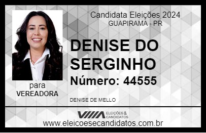 Candidato DENISE DO SERGINHO 2024 - GUAPIRAMA - Eleições