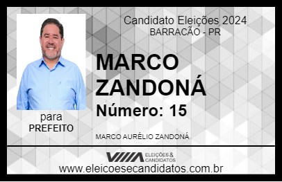 Candidato MARCO ZANDONÁ 2024 - BARRACÃO - Eleições