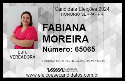 Candidato FABIANA MOREIRA 2024 - HONÓRIO SERPA - Eleições