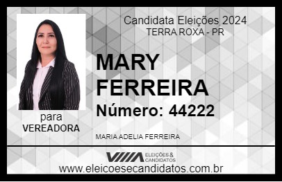 Candidato MARY FERREIRA 2024 - TERRA ROXA - Eleições