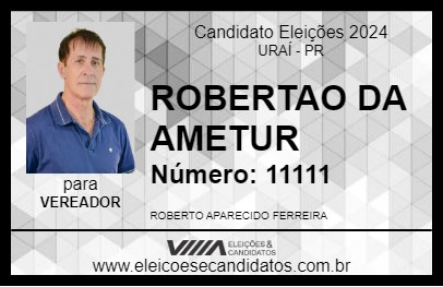 Candidato ROBERTAO DA AMETUR 2024 - URAÍ - Eleições