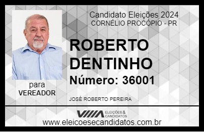 Candidato ROBERTO DENTINHO 2024 - CORNÉLIO PROCÓPIO - Eleições