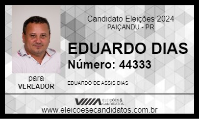 Candidato EDUARDO DIAS 2024 - PAIÇANDU - Eleições