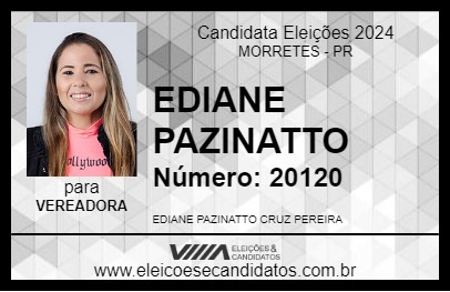 Candidato EDIANE PAZINATTO 2024 - MORRETES - Eleições