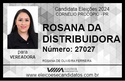 Candidato ROSANA DA DISTRIBUIDORA 2024 - CORNÉLIO PROCÓPIO - Eleições