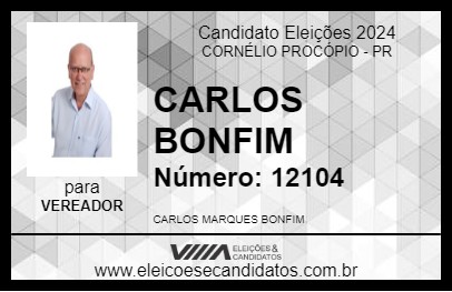 Candidato CARLOS BONFIM 2024 - CORNÉLIO PROCÓPIO - Eleições