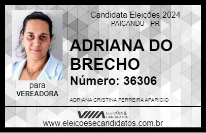 Candidato ADRIANA DO BRECHO 2024 - PAIÇANDU - Eleições