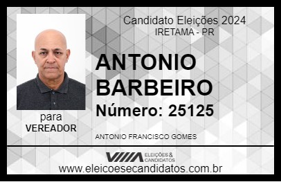 Candidato ANTONIO BARBEIRO 2024 - IRETAMA - Eleições