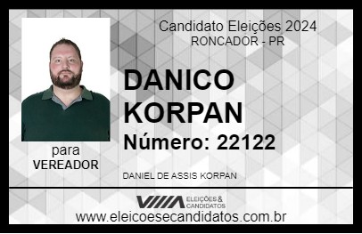 Candidato DANICO KORPAN 2024 - RONCADOR - Eleições