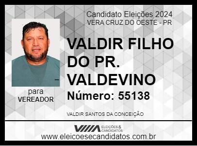 Candidato VALDIR FILHO DO PR. VALDEVINO 2024 - VERA CRUZ DO OESTE - Eleições