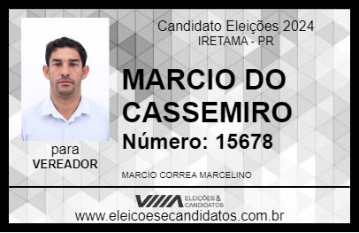 Candidato MARCIO DO CASSEMIRO 2024 - IRETAMA - Eleições