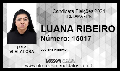 Candidato LUANA RIBEIRO 2024 - IRETAMA - Eleições