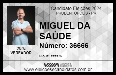 Candidato MIGUEL DA SAÚDE 2024 - PRUDENTÓPOLIS - Eleições