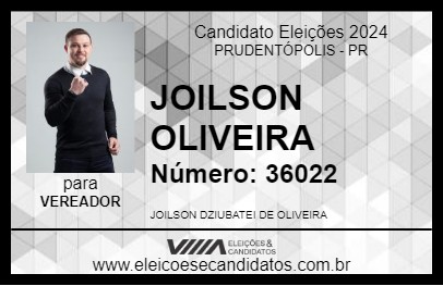 Candidato JOILSON OLIVEIRA 2024 - PRUDENTÓPOLIS - Eleições