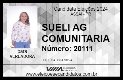 Candidato SUELI AG COMUNITARIA 2024 - ASSAÍ - Eleições