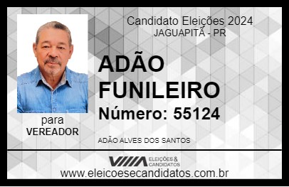 Candidato ADÃO FUNILEIRO 2024 - JAGUAPITÃ - Eleições