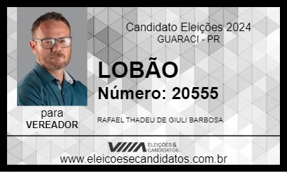 Candidato LOBÃO 2024 - GUARACI - Eleições