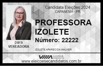 Candidato PROFESSORA IZOLETE 2024 - CAPANEMA - Eleições