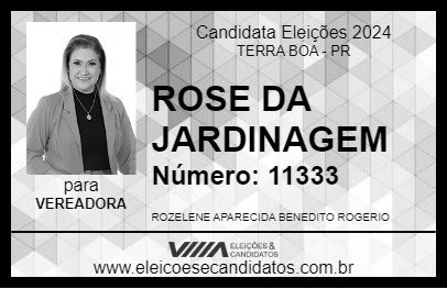 Candidato ROSE DA JARDINAGEM 2024 - TERRA BOA - Eleições