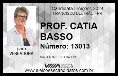 Candidato PROF. CATIA BASSO 2024 - FRANCISCO BELTRÃO - Eleições