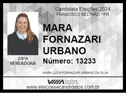 Candidato MARA FORNAZARI URBANO 2024 - FRANCISCO BELTRÃO - Eleições