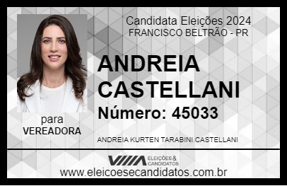 Candidato ANDREIA CASTELLANI 2024 - FRANCISCO BELTRÃO - Eleições