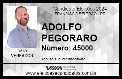 Candidato ADOLFO PEGORARO 2024 - FRANCISCO BELTRÃO - Eleições