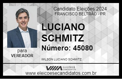 Candidato LUCIANO SCHMITZ 2024 - FRANCISCO BELTRÃO - Eleições