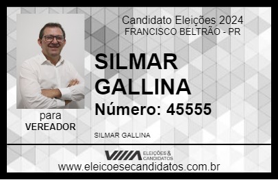 Candidato SILMAR GALLINA 2024 - FRANCISCO BELTRÃO - Eleições